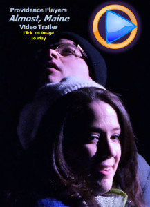 PPF Almost Maine YouTube Vudeo Trailer by Rob Cuevas Providence Players